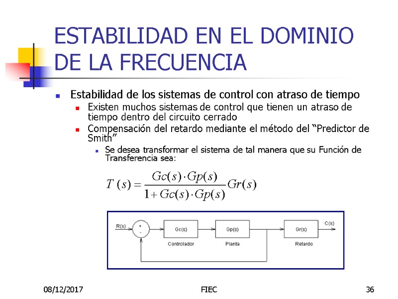 08/12/2017 FIEC 36 ESTABILIDAD EN EL DOMINIO DE LA FRECUENCIA Estabilidad de los sistemas